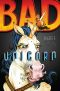 [Bad Unicorn 01] • Bad Unicorn